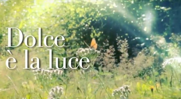 Dolce è la luce – Prima puntata