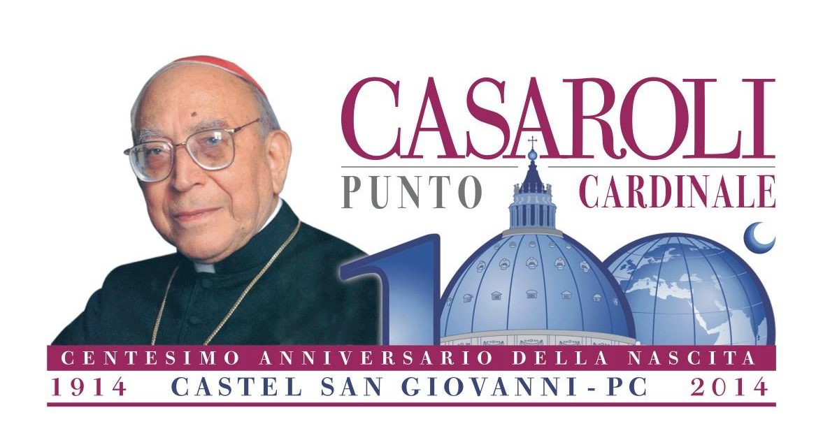 Centenario cardinale Casaroli: tutti gli eventi