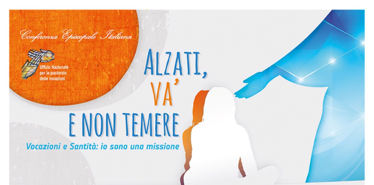 “Alzati va’ e non temere”: 54° Giornata Mondiale per le Vocazioni